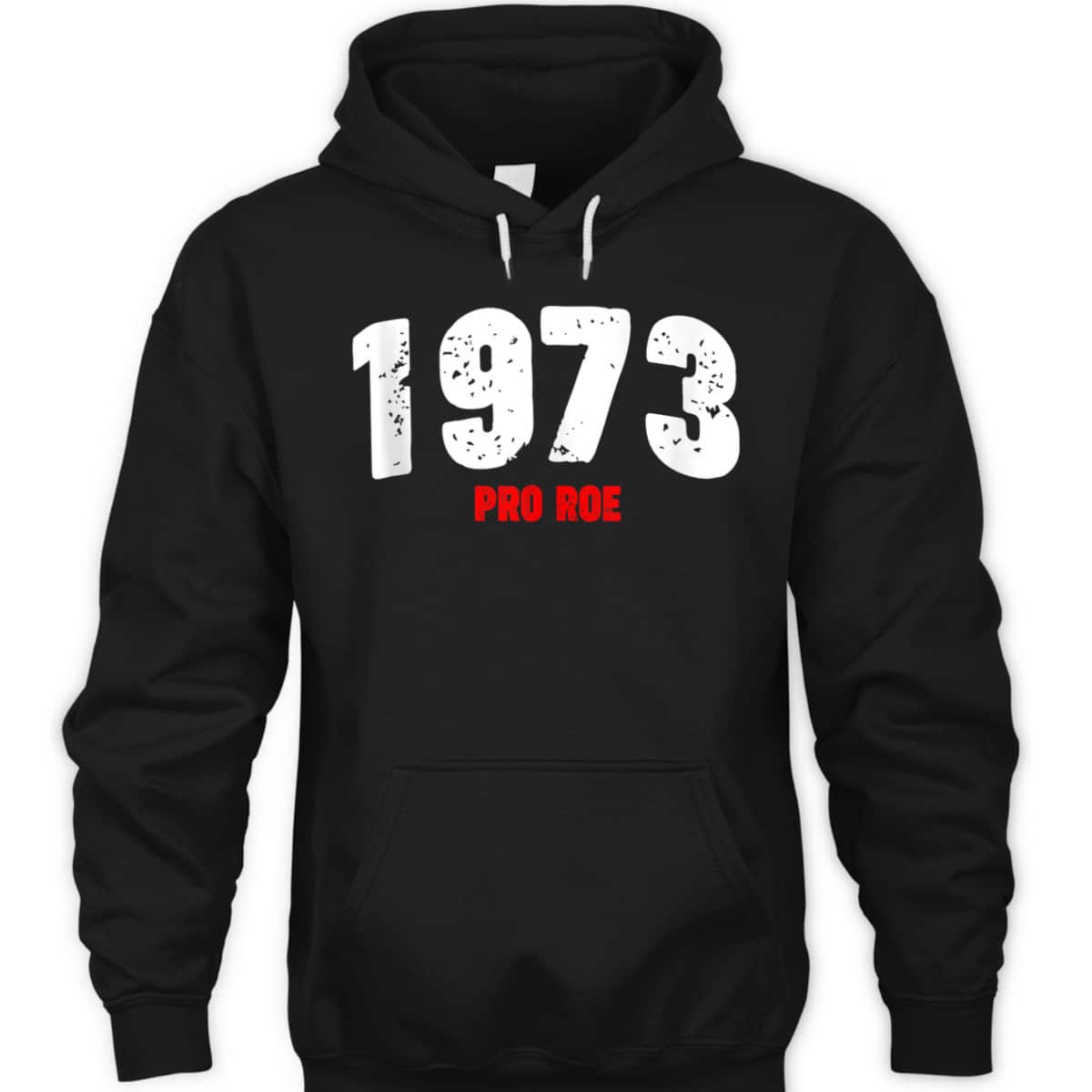 1973 Pro Roe Feminist Pro Choice Abortion Rights T-Shirt 1973 Pro Roe Feminist Pro Choice Abortion Rights T-Shirt