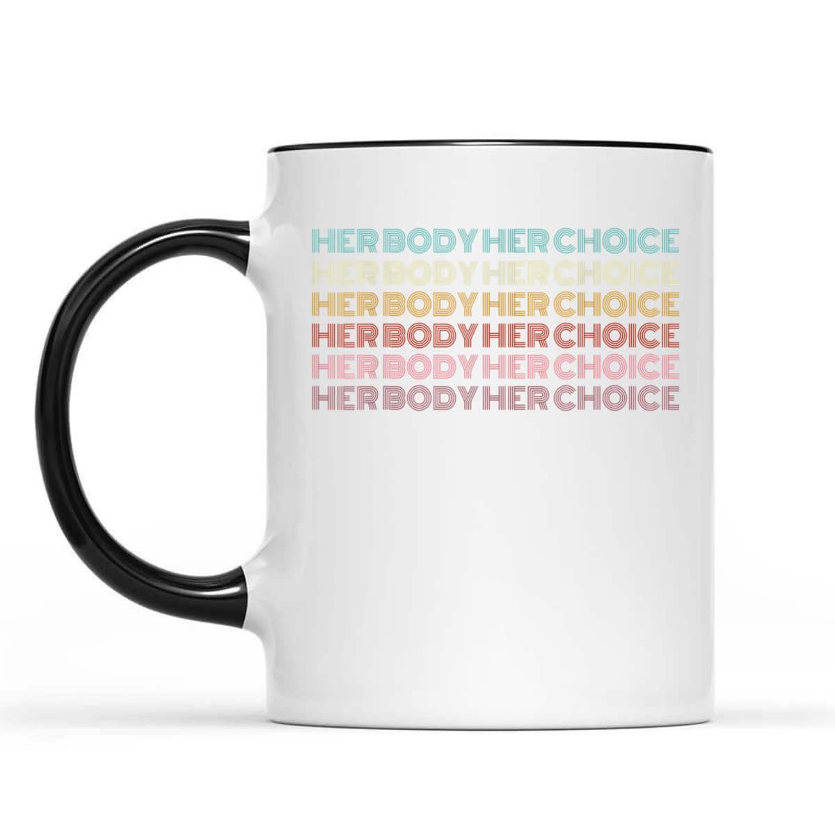 Her Body Her Choice Pro Choice Feminist T-Shirt