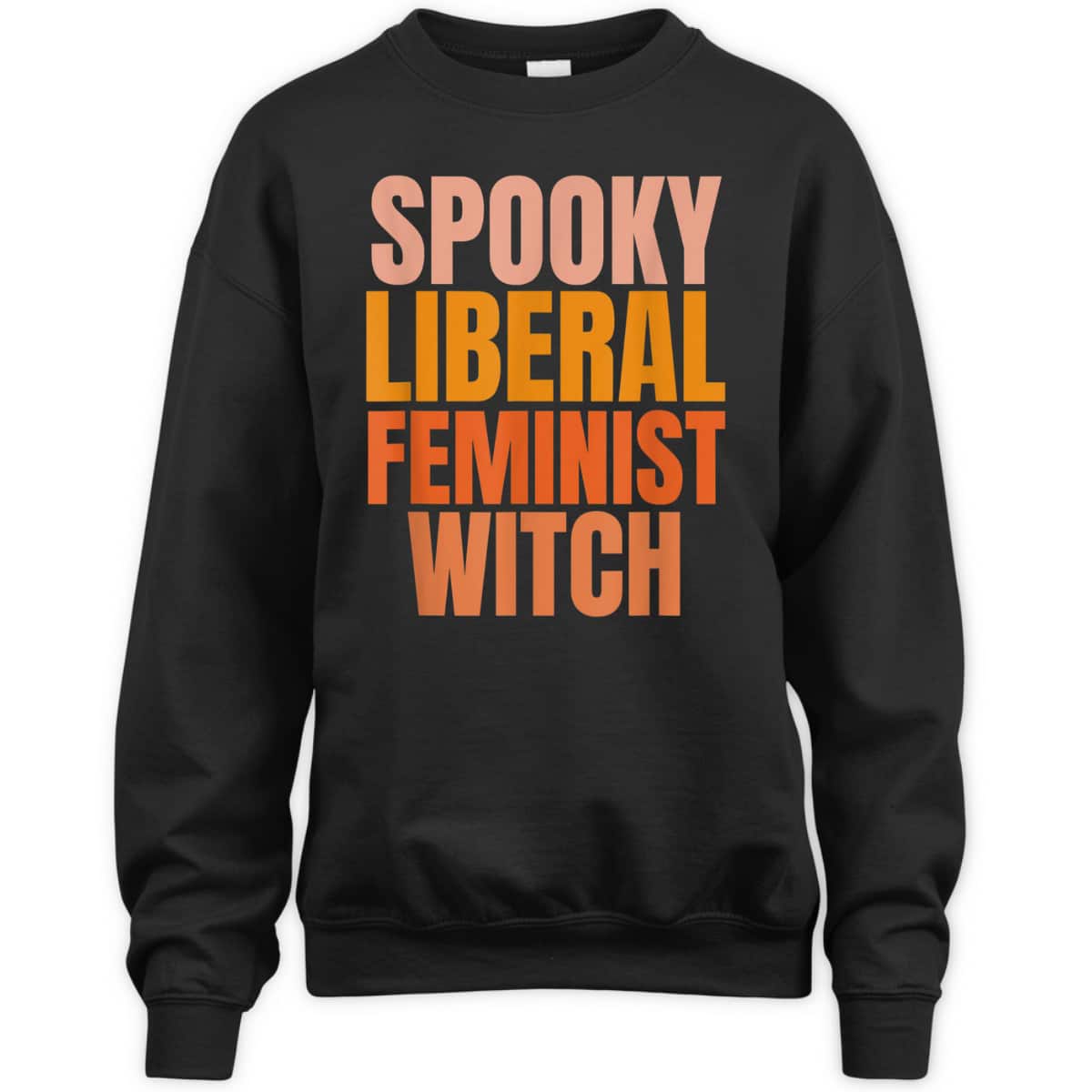 Spooky Liberal Feminist Witch Pro Choice Feminist Costume T-Shirt Spooky Liberal Feminist Witch Pro Choice Feminist Costume T-Shirt