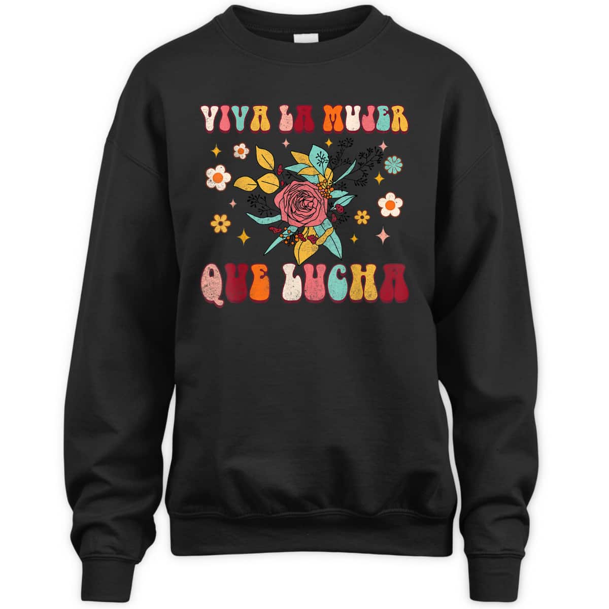 Viva La Mujer Que Lucha Latina Power Feminist Mexican Groovy T-Shirt Viva La Mujer Que Lucha Latina Power Feminist Mexican Groovy T-Shirt
