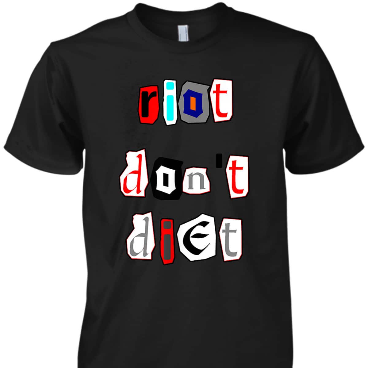 Riot Don't Diet Funny Feminist Riot Grrl T-Shirt