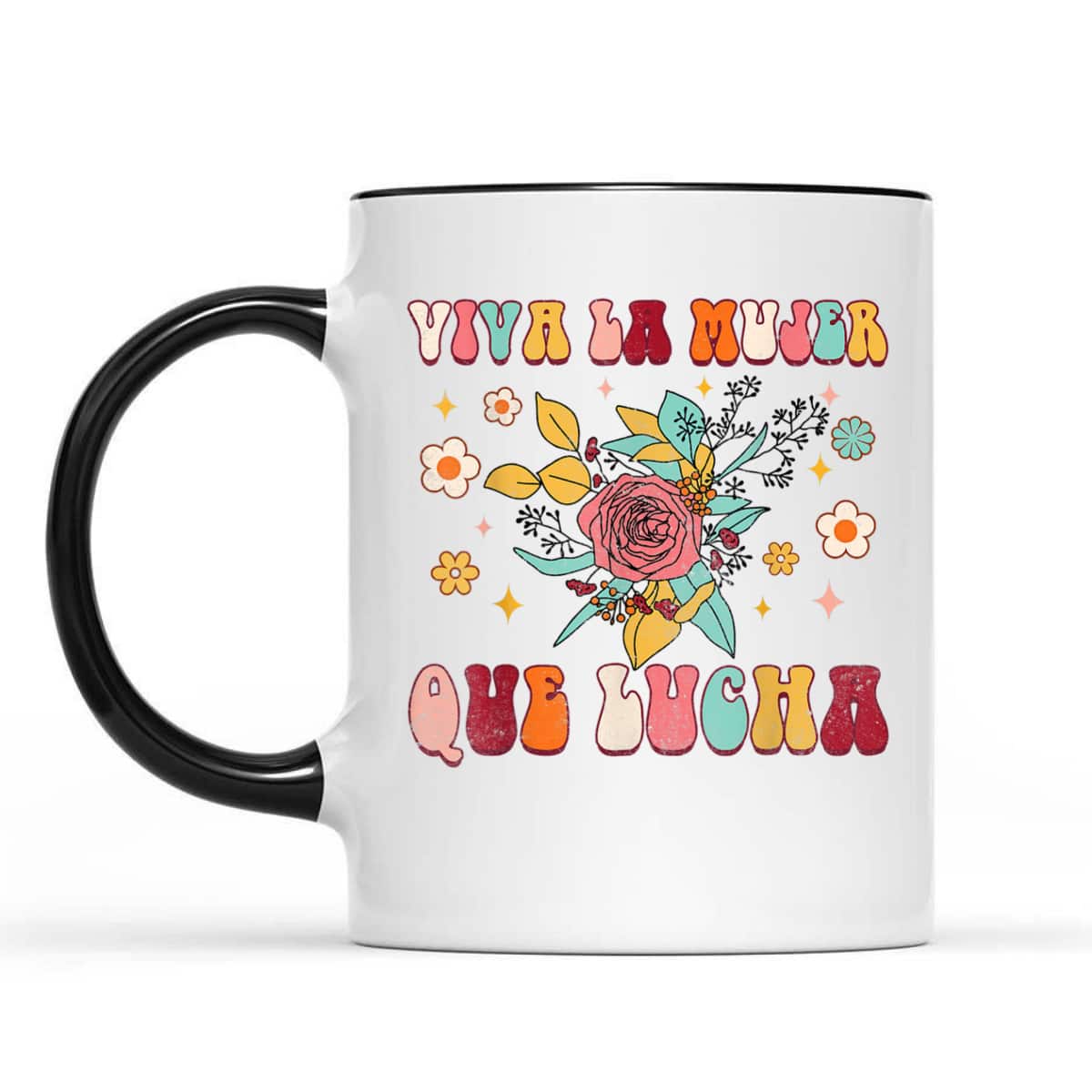 Viva La Mujer Que Lucha Latina Power Feminist Mexican Groovy T-Shirt Viva La Mujer Que Lucha Latina Power Feminist Mexican Groovy T-Shirt