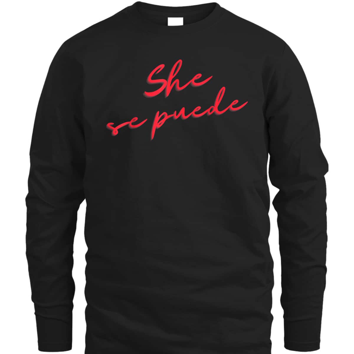 She Se Puede Latina Feminist T-Shirt She Se Puede Latina Feminist T-Shirt