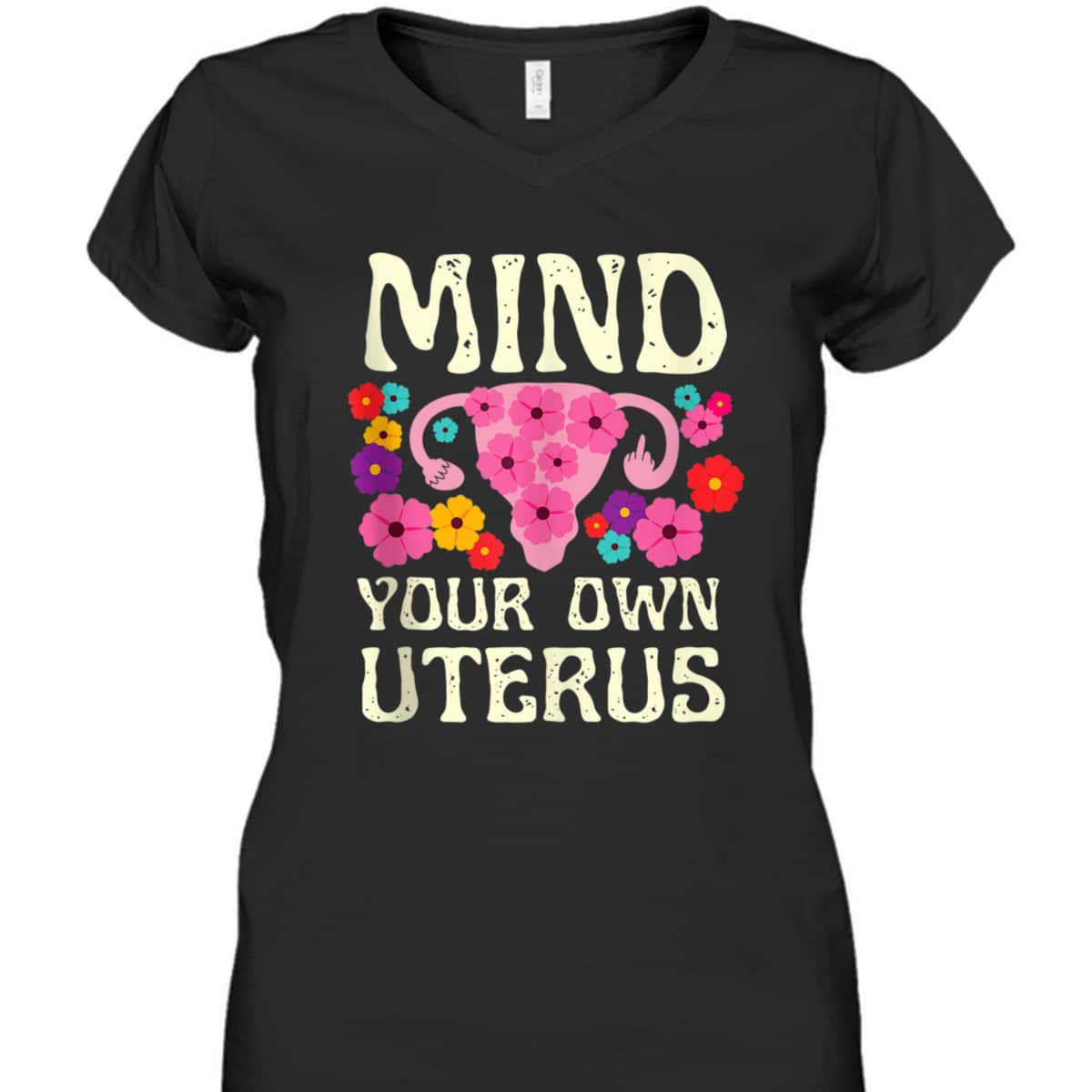 Mind Your Own Uterus Floral Feminist Women Pro-choice T-Shirt Mind Your Own Uterus Floral Feminist Women Pro-choice T-Shirt