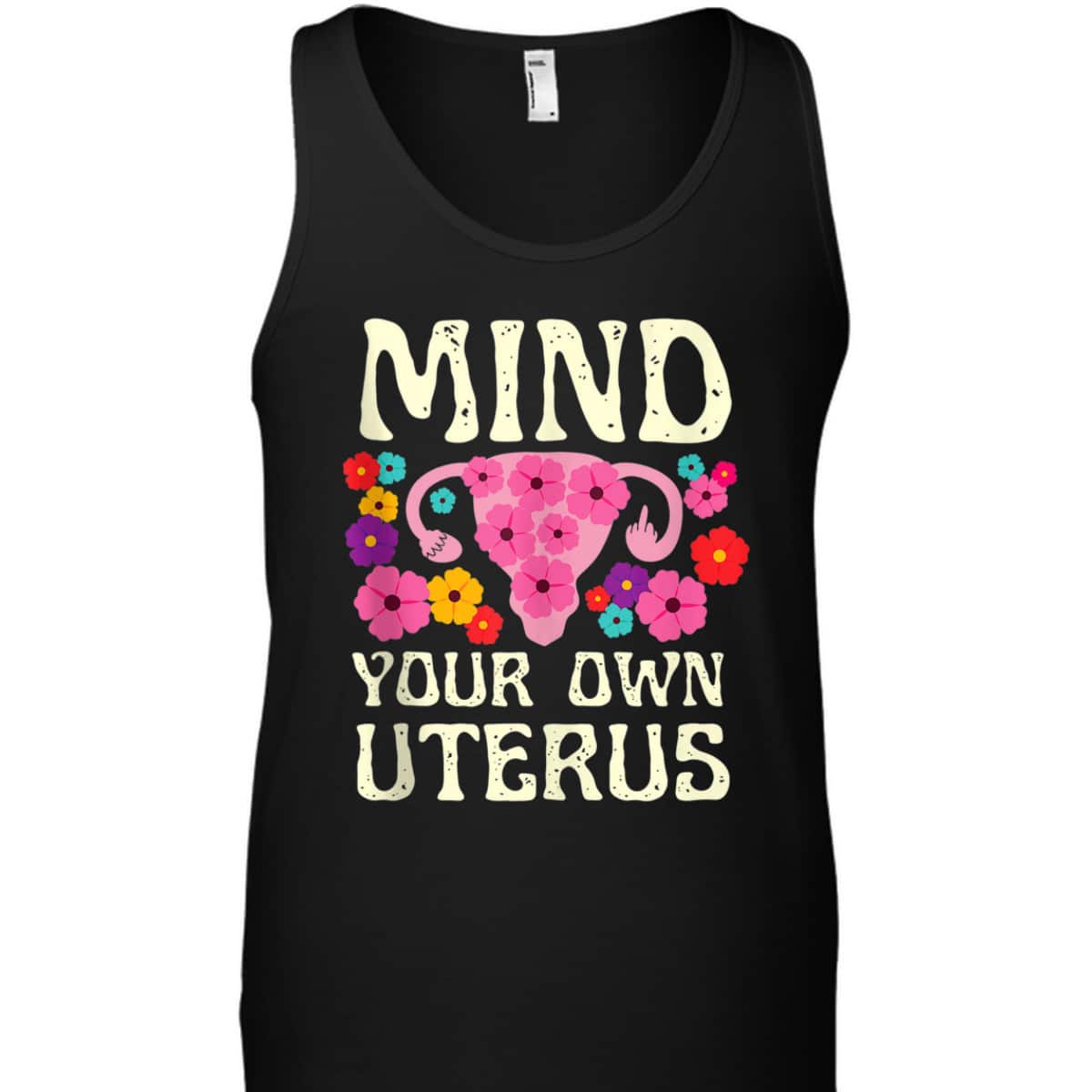 Mind Your Own Uterus Floral Feminist Women Pro-choice T-Shirt