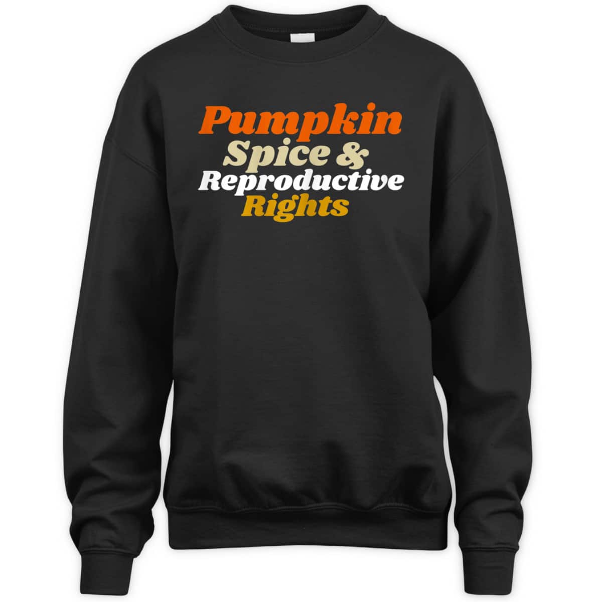 Womens Pumpkin Spice And Reproductive Rights Feminist T-Shirt