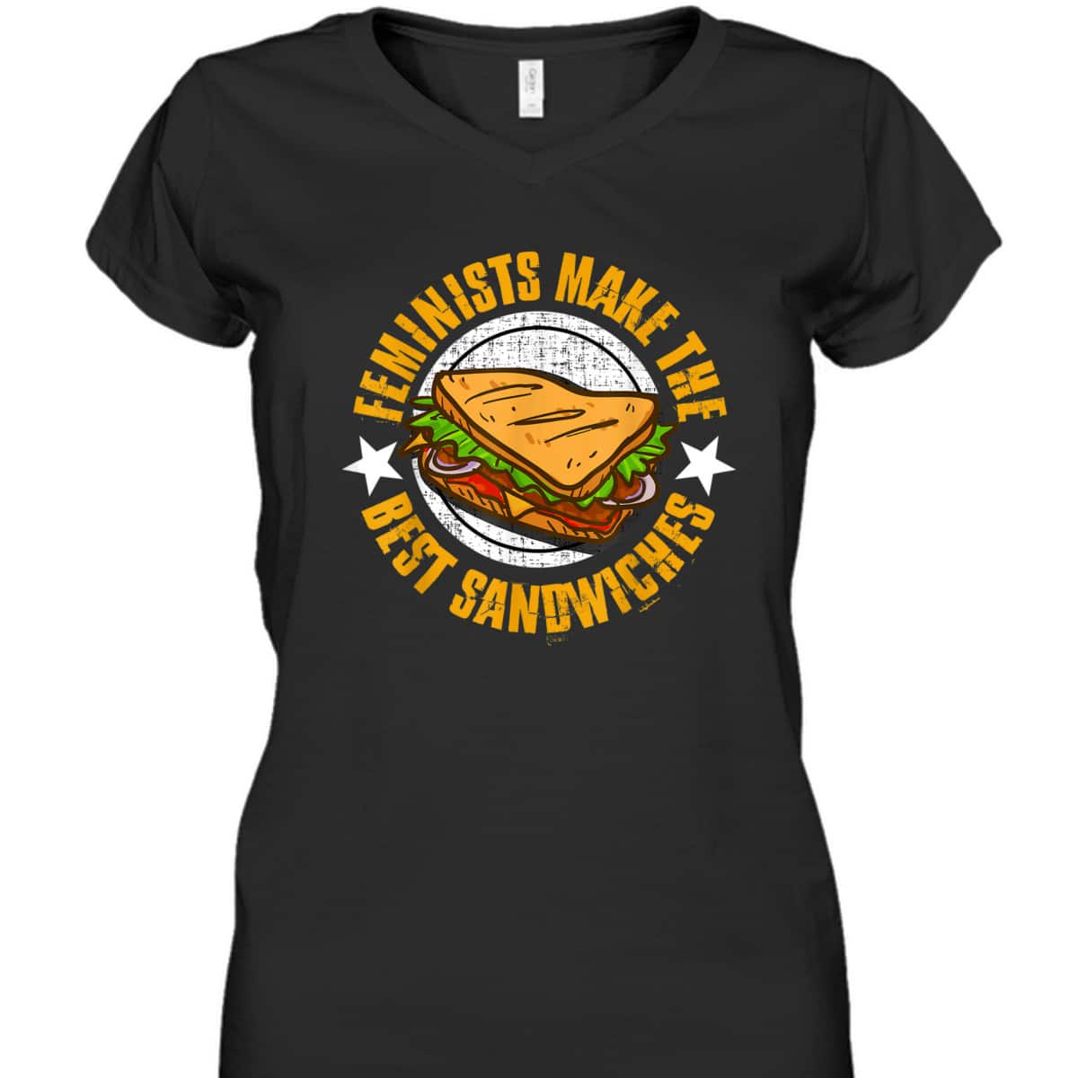 Feminists Make The Best Sandwiches - Funny Offensive T T-Shirt Feminists Make The Best Sandwiches - Funny Offensive T T-Shirt
