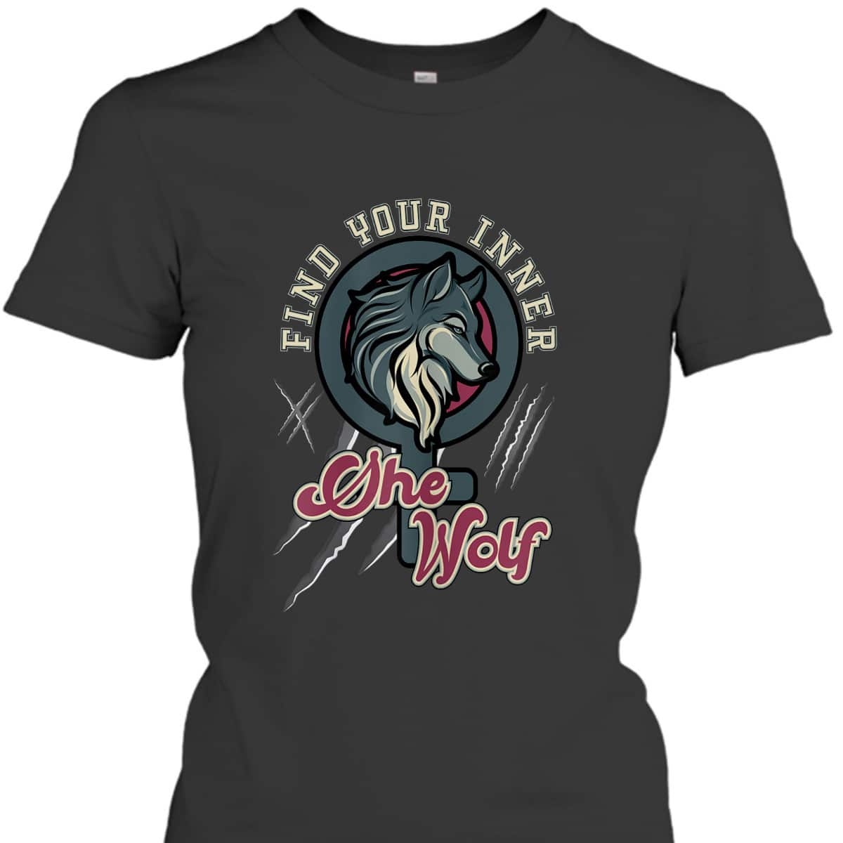 Womens Find Your Inner She Wolf Feminist Strong Female Graphic T-Shirt