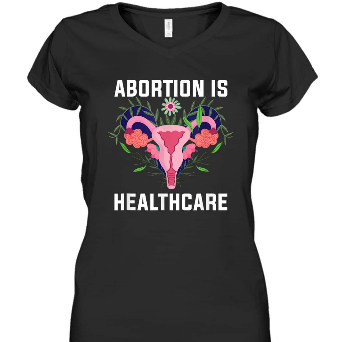Feminist Feminism Pro Abortion - Abortion Is Healthcare T-Shirt Feminist Feminism Pro Abortion - Abortion Is Healthcare T-Shirt