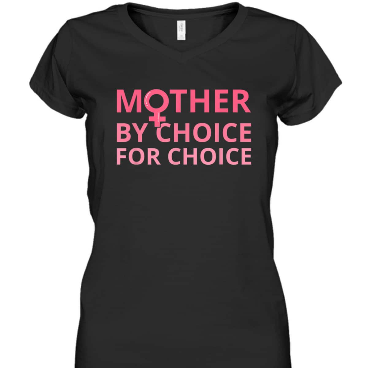 Mother By Choice For Choice Pro Abortion Pro Choice Feminist T-Shirt Mother By Choice For Choice Pro Abortion Pro Choice Feminist T-Shirt