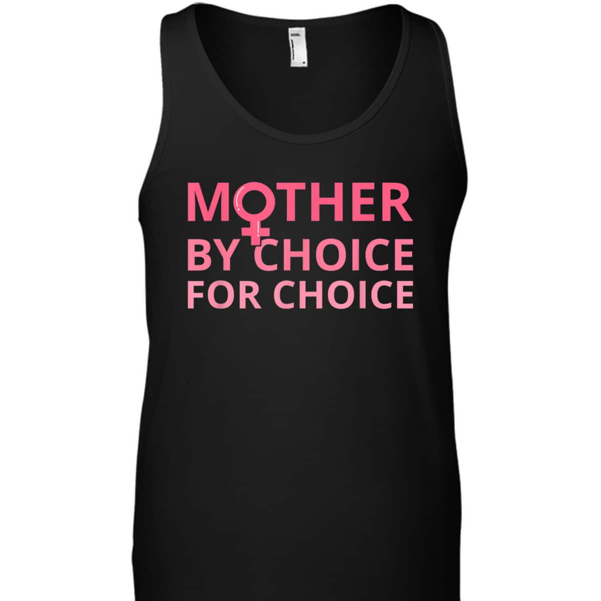 Mother By Choice For Choice Pro Abortion Pro Choice Feminist T-Shirt