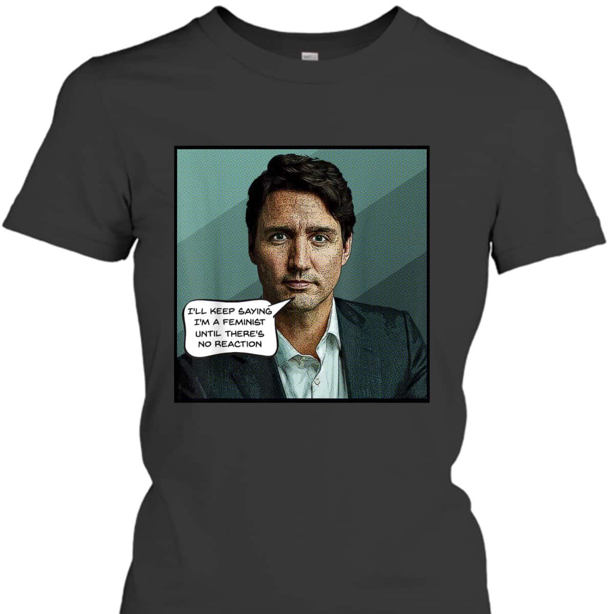 Justin Trudeau Feminist Quote Canadian Prime Minister T-Shirt