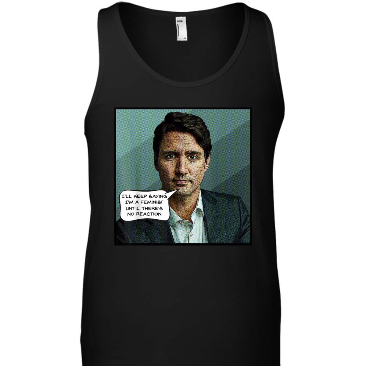 Justin Trudeau Feminist Quote Canadian Prime Minister T-Shirt Justin Trudeau Feminist Quote Canadian Prime Minister T-Shirt