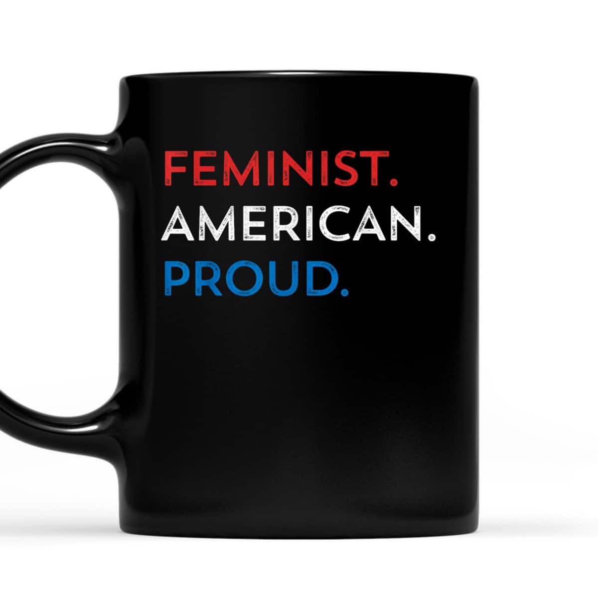 4th Of July Feminist Patriotic Proud American Fourth T-Shirt