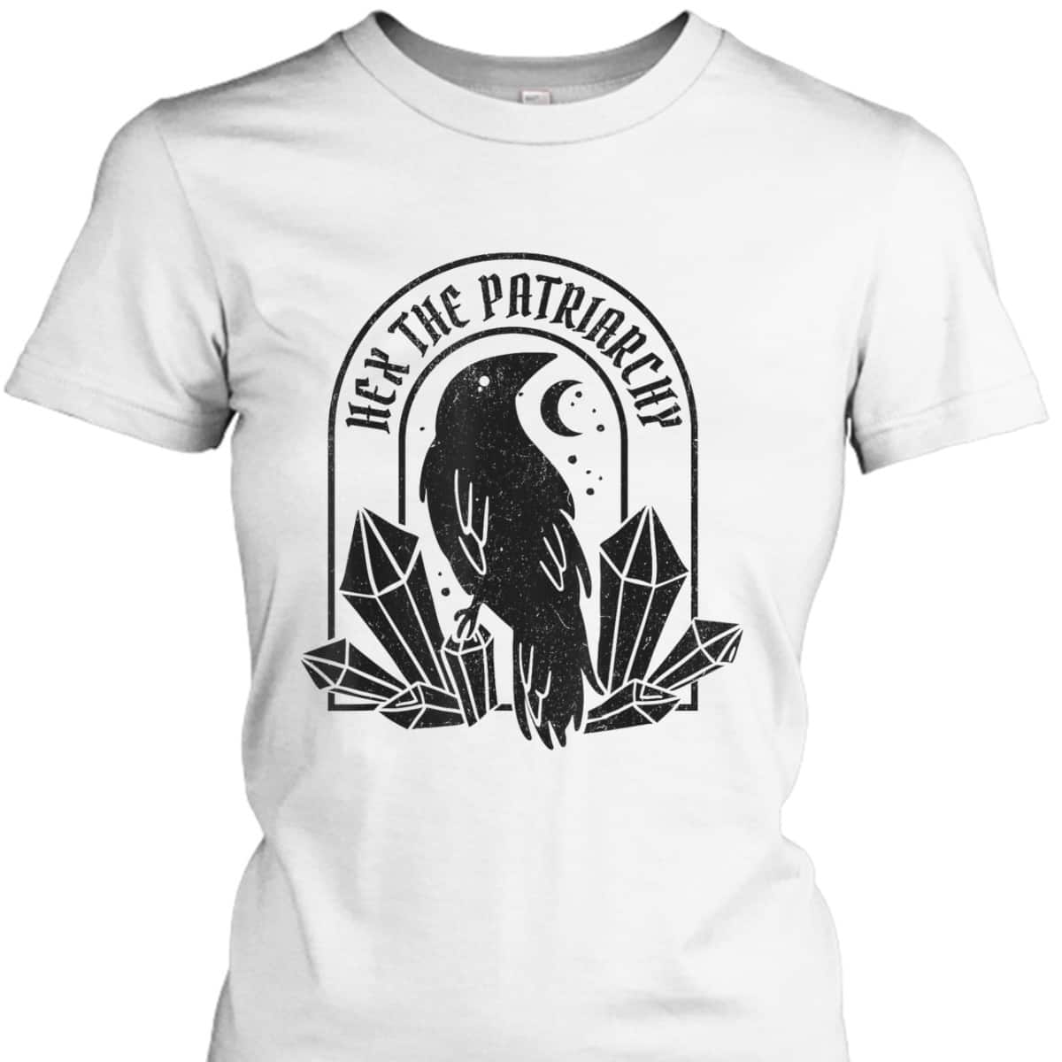 Feminist Witch Crow Hex The Patriarchy T-Shirt Feminist Witch Crow Hex The Patriarchy T-Shirt