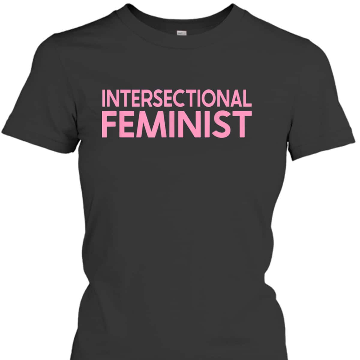 Radical Feminist AF Intersectional Feminism Girl Power T-Shirt Radical Feminist AF Intersectional Feminism Girl Power T-Shirt