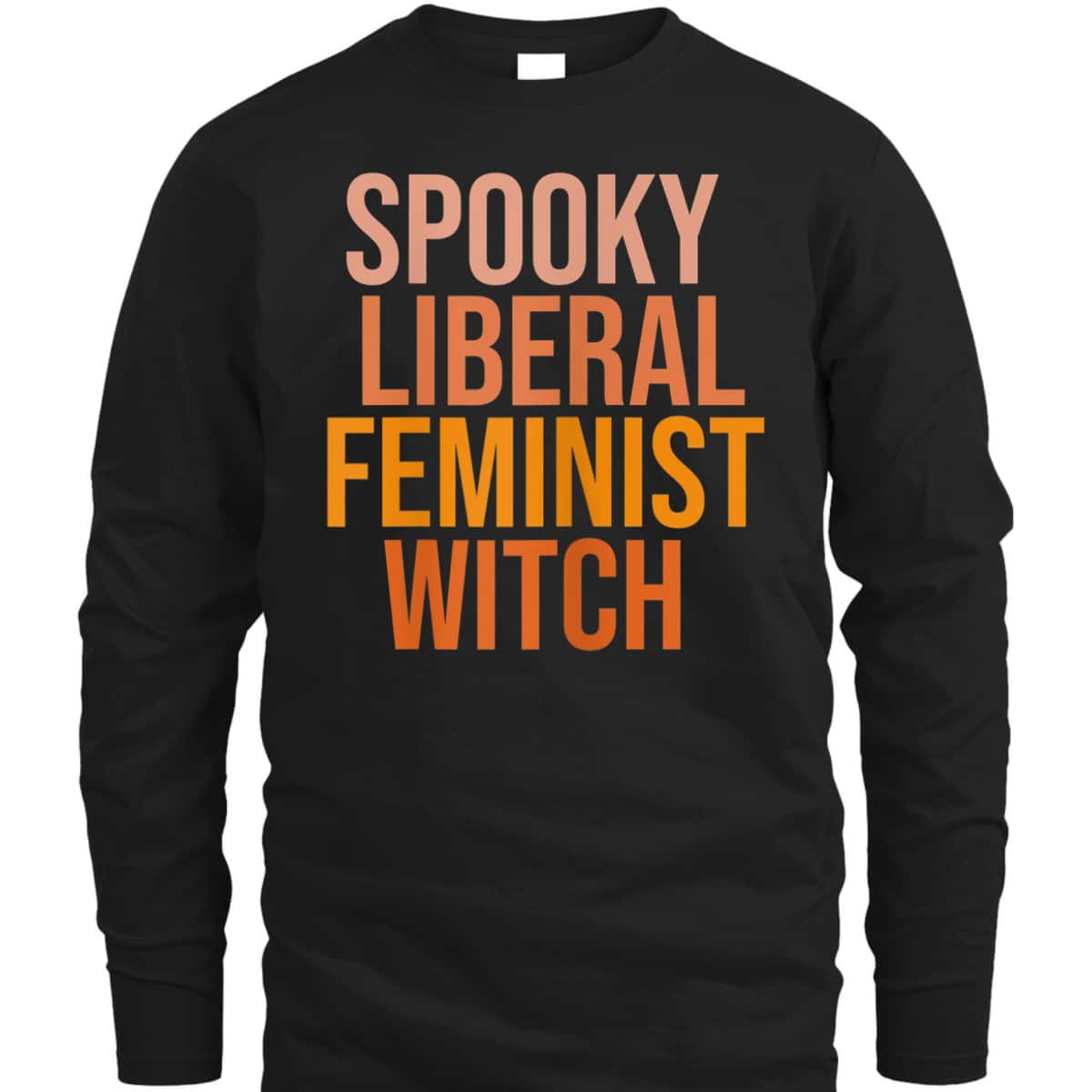 Womens Halloween Spooky Liberal Feminist Witch For T-Shirt