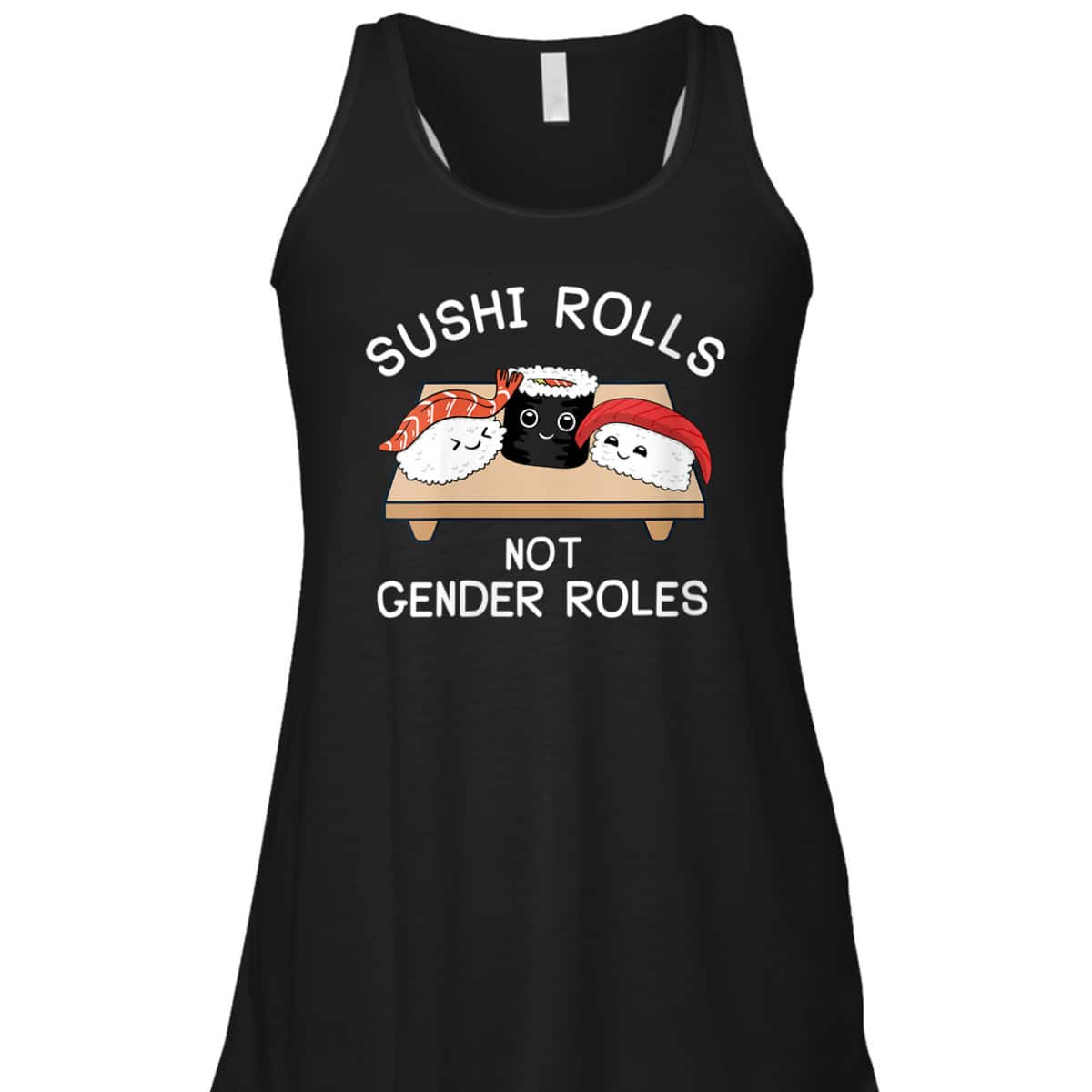 Womens Feminist Sushi Rolls Not Gender Roles Feminism T-Shirt Womens Feminist Sushi Rolls Not Gender Roles Feminism T-Shirt