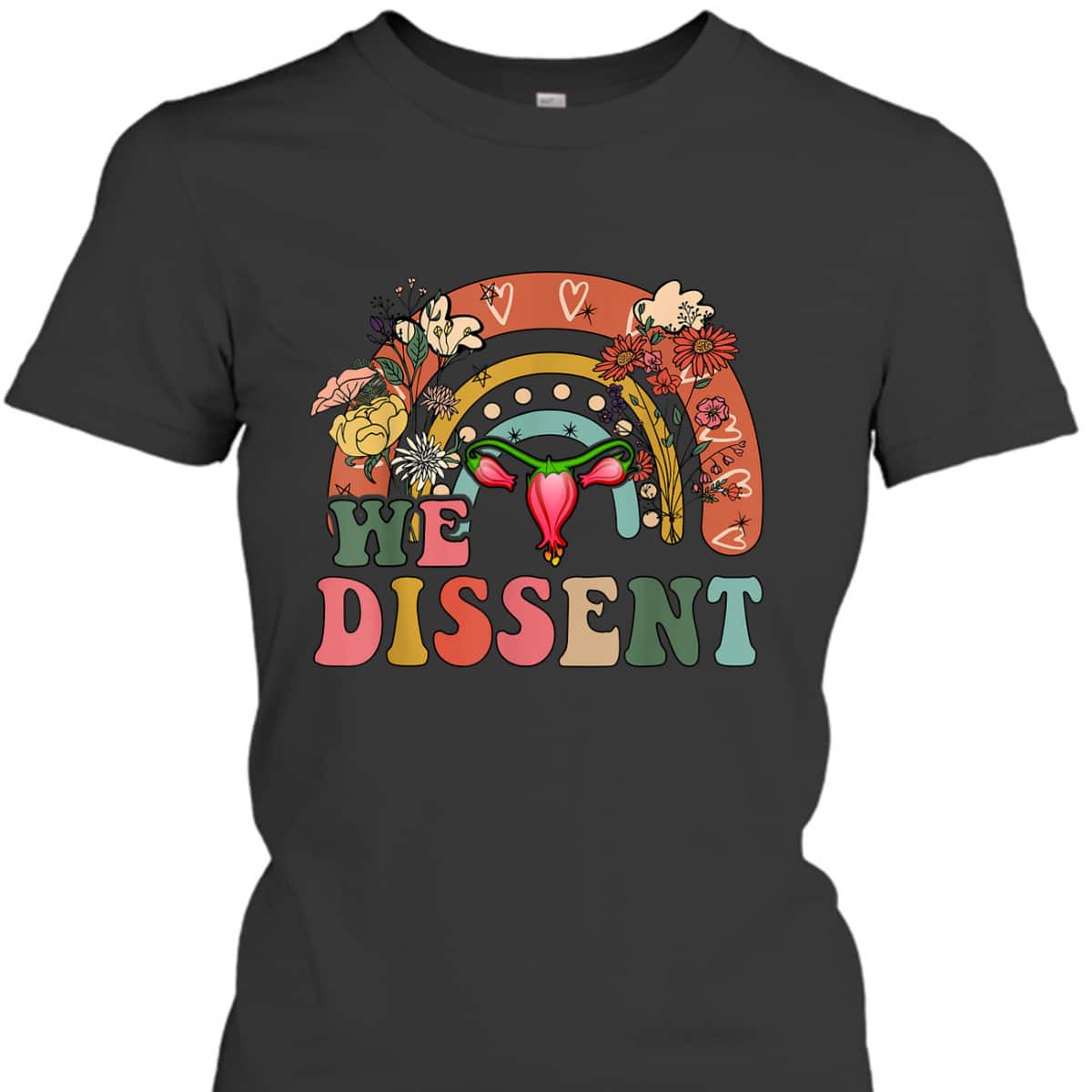 Vintage We Dissent Pro Choice Feminist Rights T-Shirt Vintage We Dissent Pro Choice Feminist Rights T-Shirt