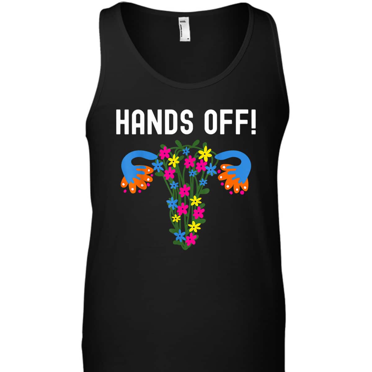 Pro Choice Women Feminist Hands Off My Uterus T-Shirt