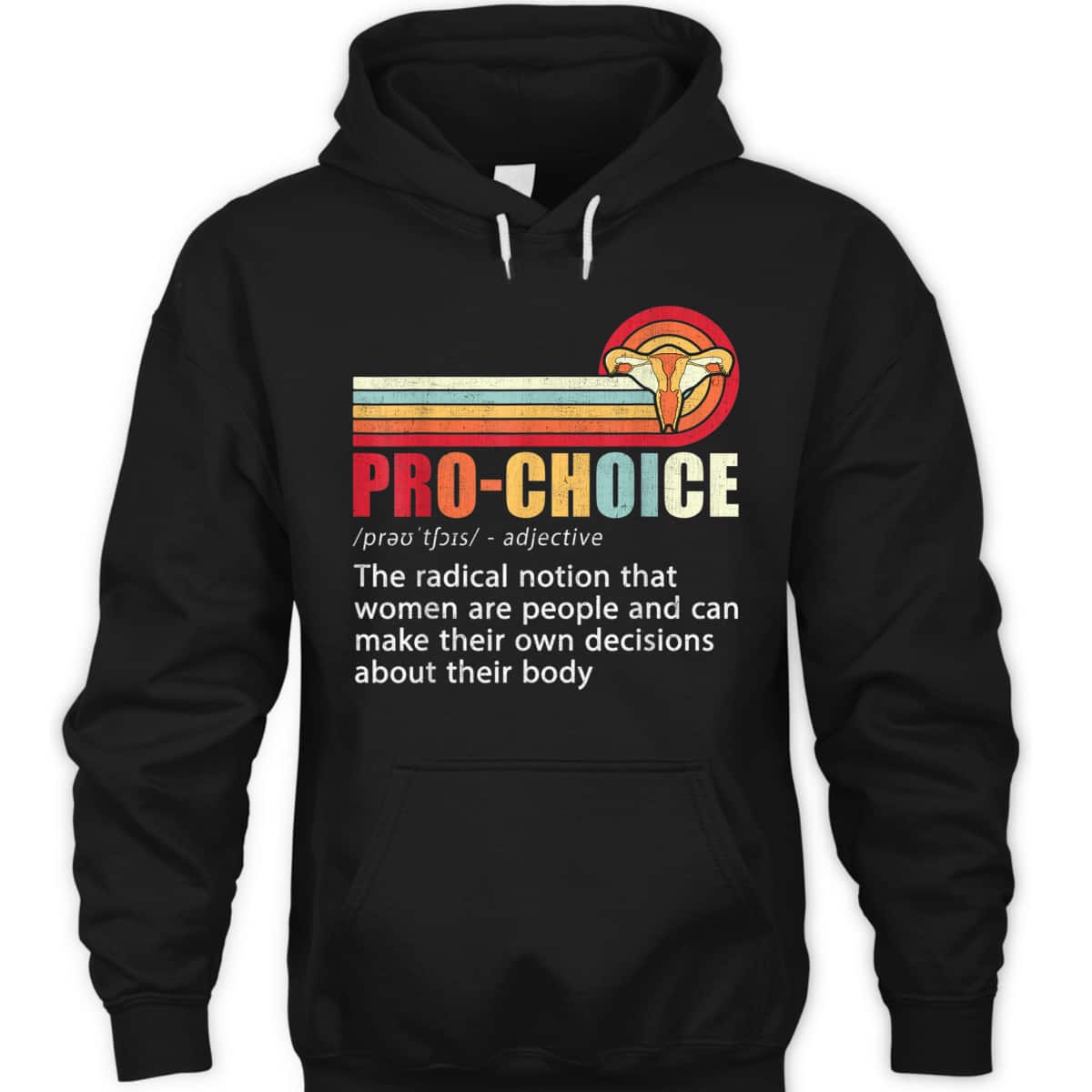 Pro Choice Definition Feminist Rights My Body Choice T-Shirt