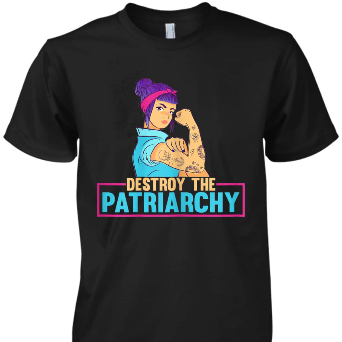 Womens Radical Feminist Feminism Destroy The Patriarchy T-Shirt Womens Radical Feminist Feminism Destroy The Patriarchy T-Shirt