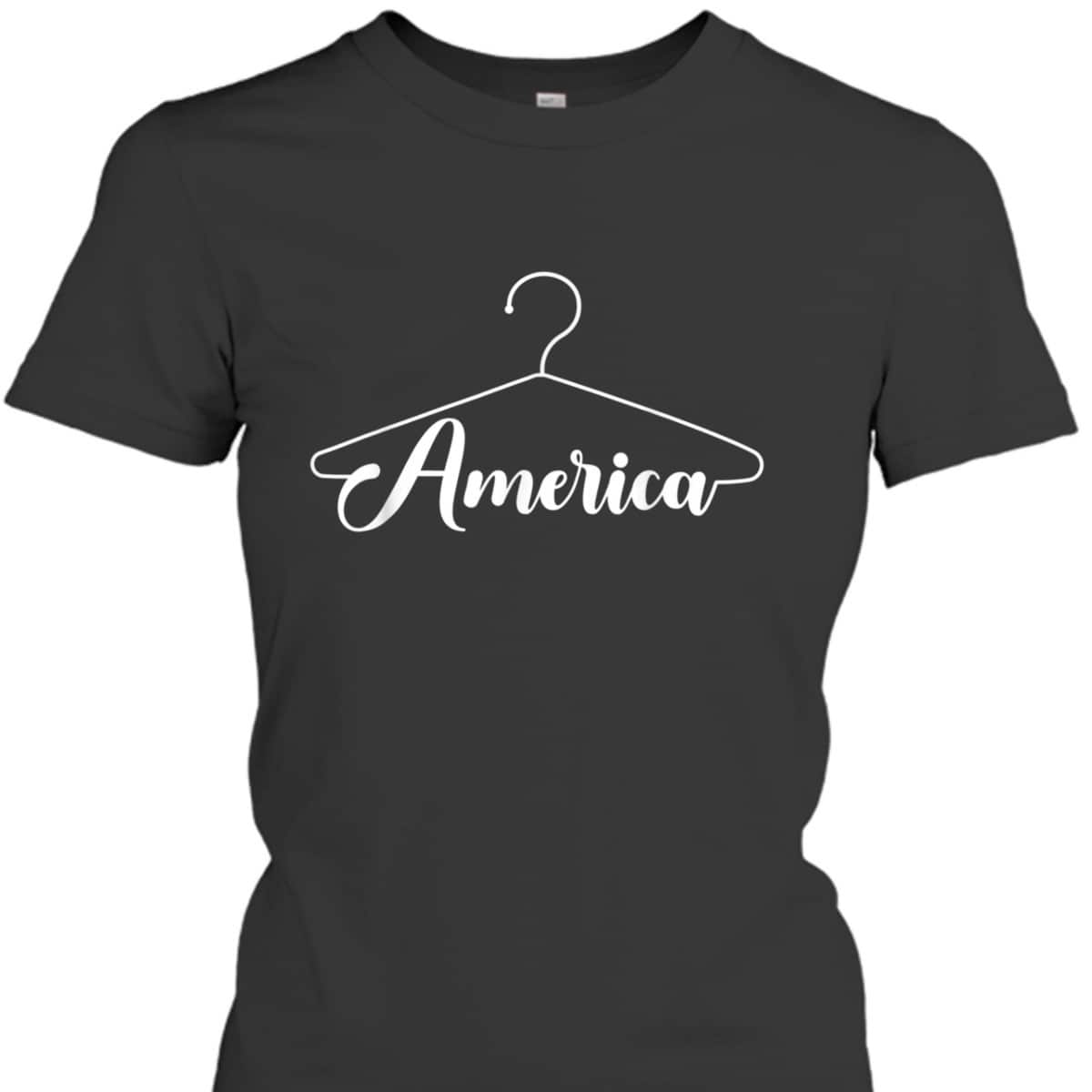 America Hanger ProChoice Feminist T-Shirt