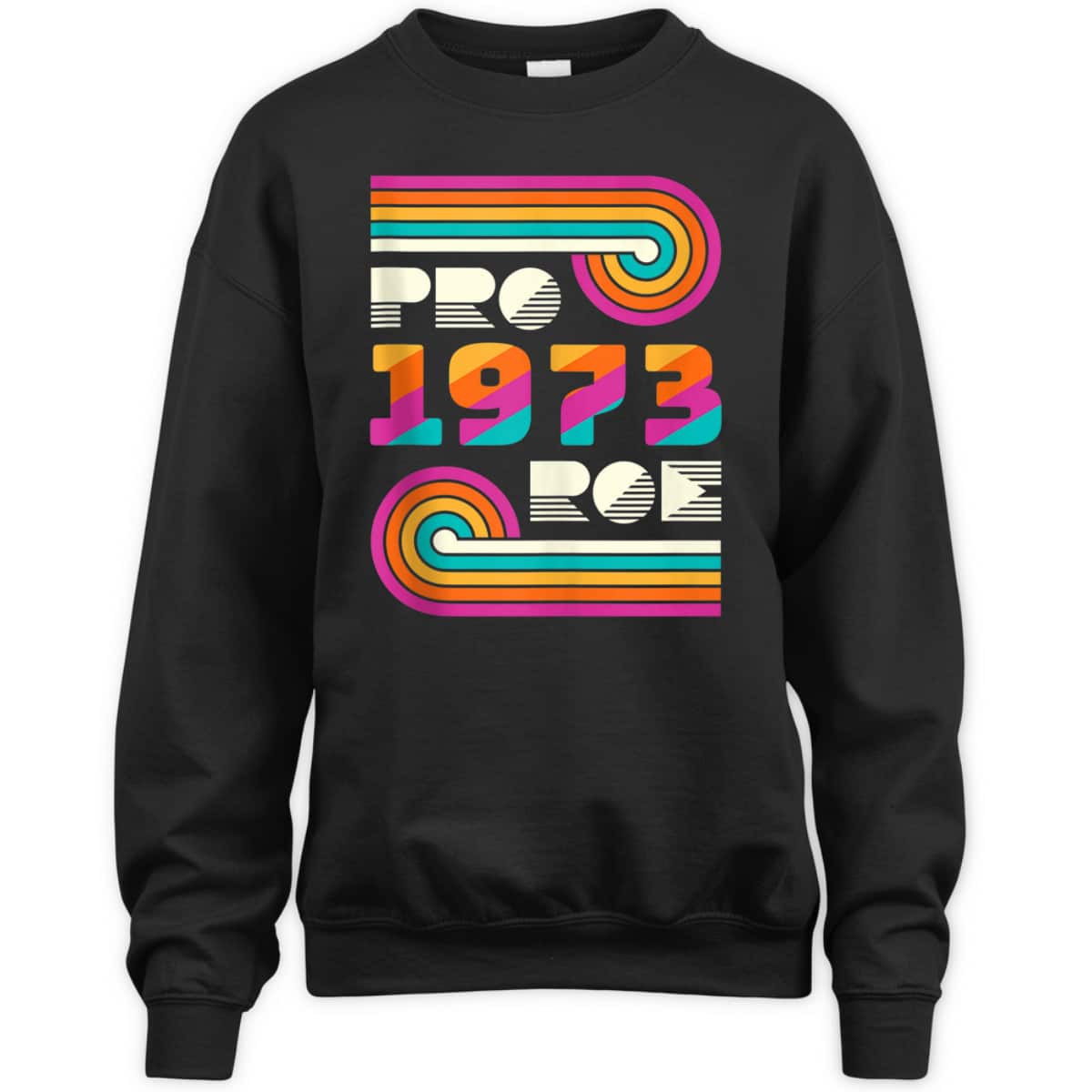 Pro Roe 1973 Pro Choice Rights Feminist Vintage T-Shirt