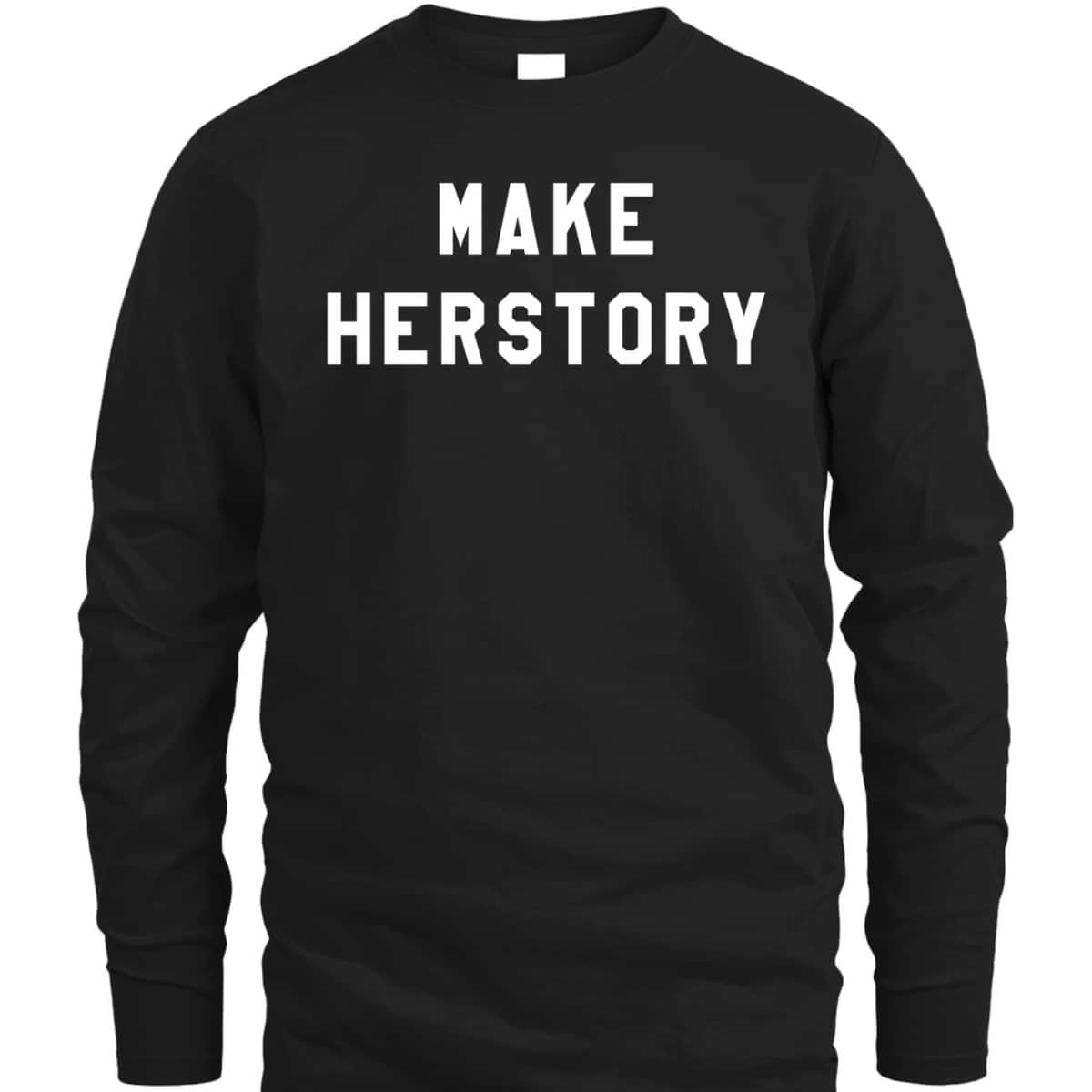 Make Herstory Feminist T-Shirt