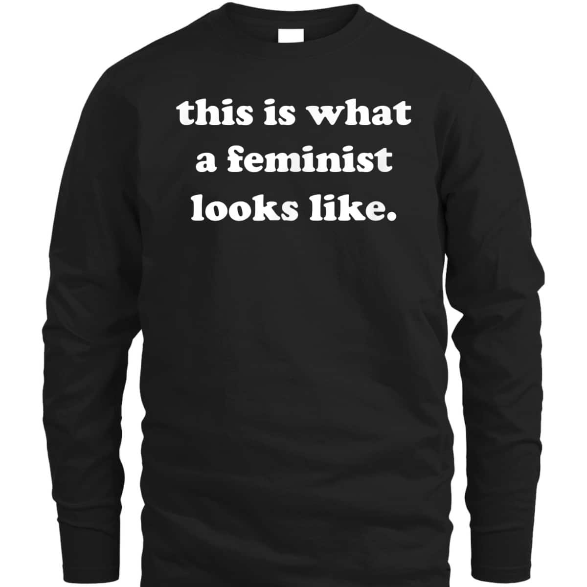 This Is What A Feminist Looks Like T-Shirt