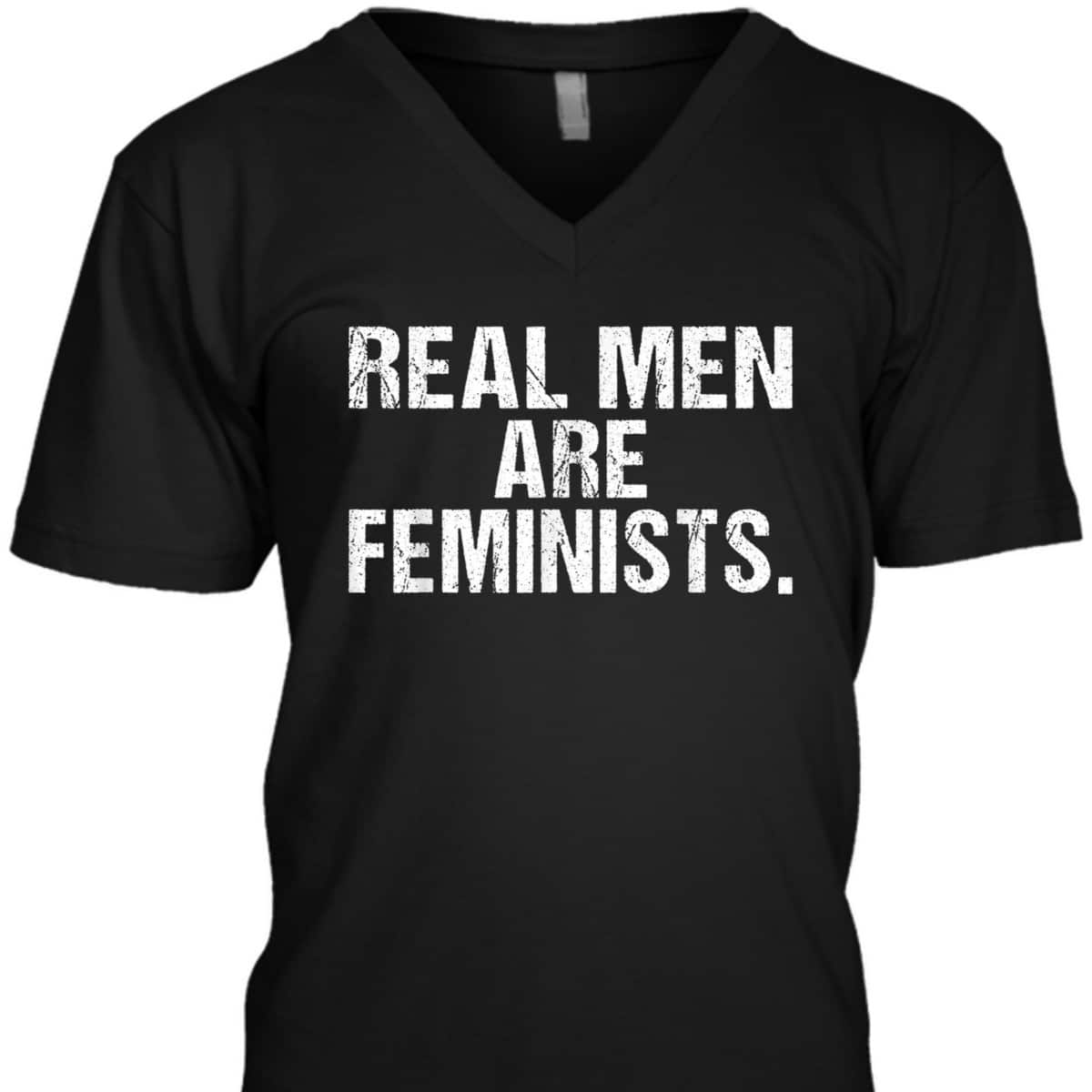 Feminism Real Men Are Feminists T-Shirt Feminism Real Men Are Feminists T-Shirt