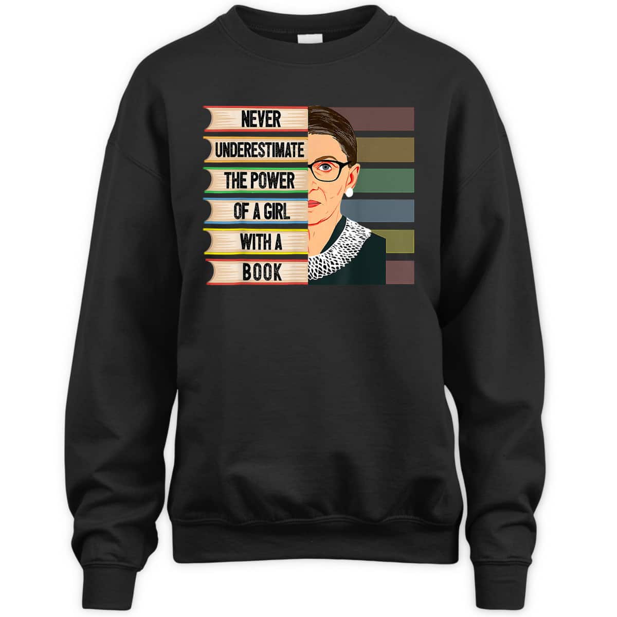 Feminist Ruth Bader Ginsburg RBG Quote Girl With Book T-Shirt Feminist Ruth Bader Ginsburg RBG Quote Girl With Book T-Shirt