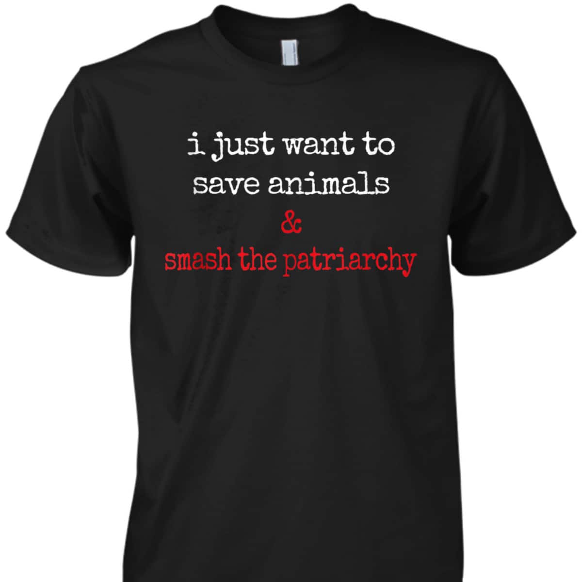 Feminist Animal Rescue Save Animals Smash The Patriarchy T-Shirt Feminist Animal Rescue Save Animals Smash The Patriarchy T-Shirt