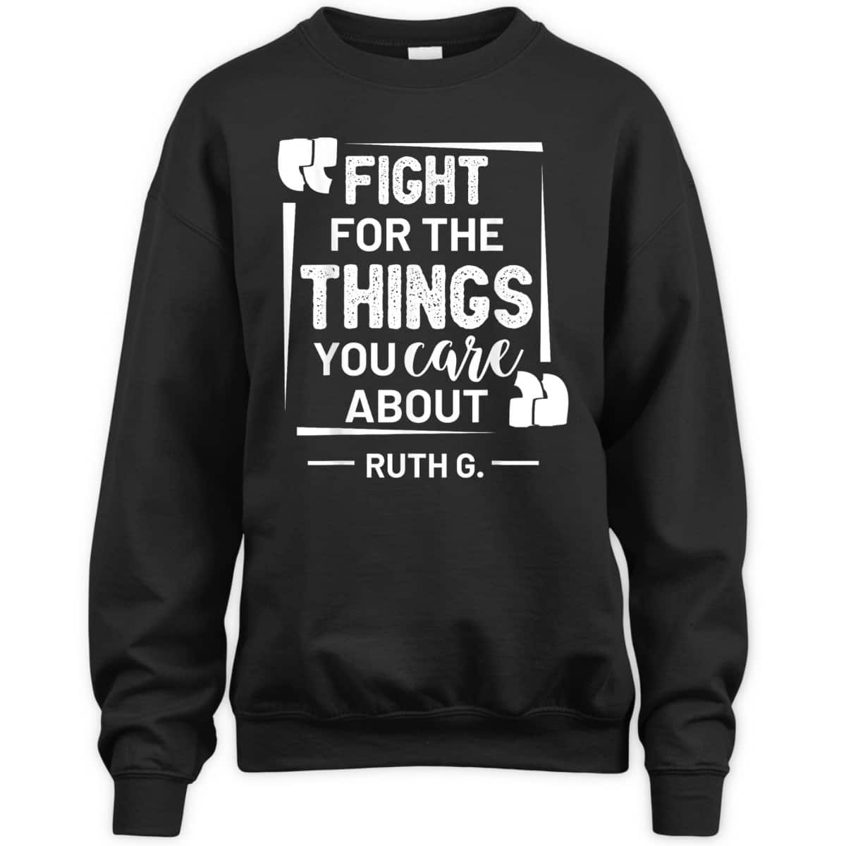 Female Equality Ruth Bader Ginsburg Feminist Positive Quote T-Shirt Female Equality Ruth Bader Ginsburg Feminist Positive Quote T-Shirt
