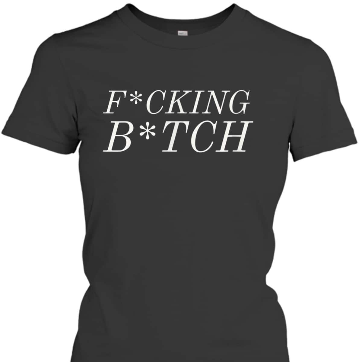 AOC Fucking Bitch Feminist Girl Power Strong Woman T-Shirt