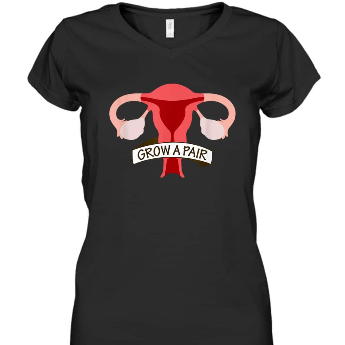 Grow A Pair Of Ovaries - Funny Uterus For Feminists T-Shirt