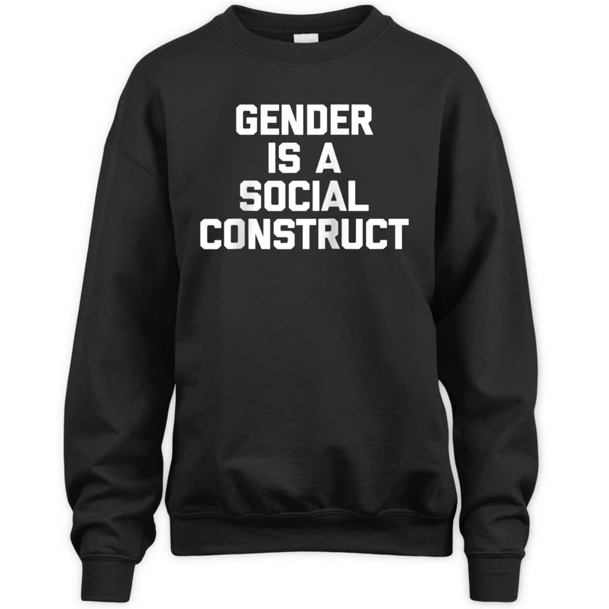 Gender Is A Social Construct Funny Saying Feminist T-Shirt Gender Is A Social Construct Funny Saying Feminist T-Shirt
