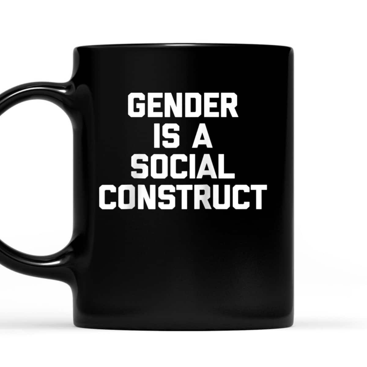 Gender Is A Social Construct Funny Saying Feminist T-Shirt Gender Is A Social Construct Funny Saying Feminist T-Shirt