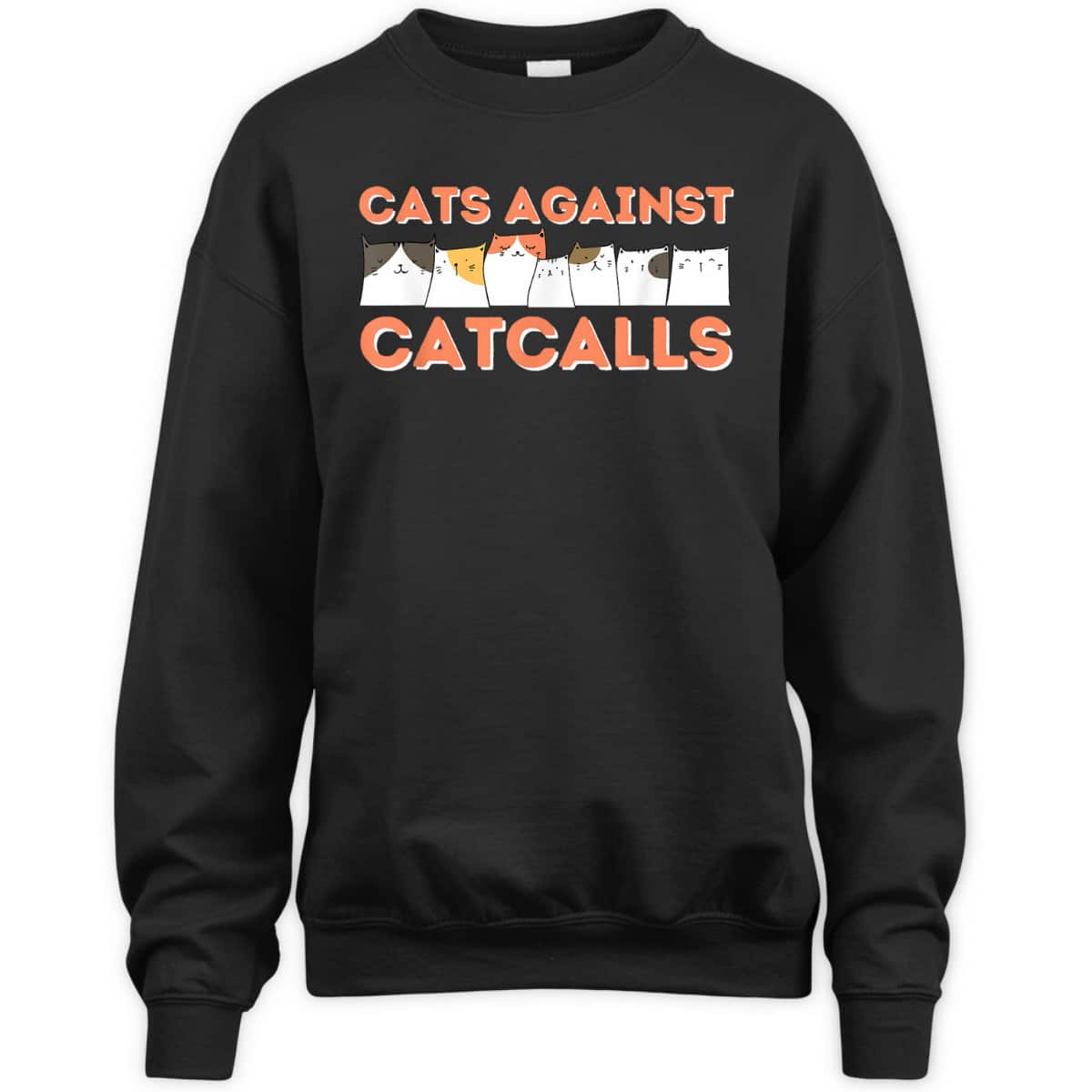 Cats Against Catcalls - Feminist Empowered Women Feminism T-Shirt Cats Against Catcalls - Feminist Empowered Women Feminism T-Shirt