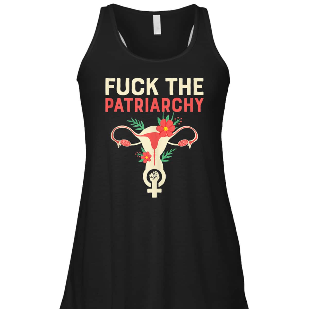 Fuck The Patriarchy - Pro Choice Uterus Feminist T-Shirt Fuck The Patriarchy - Pro Choice Uterus Feminist T-Shirt