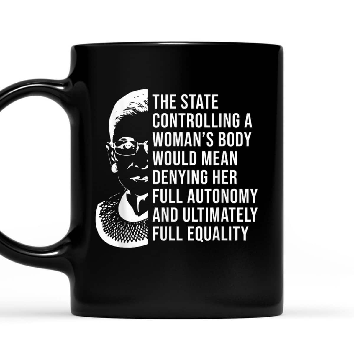 RBG Quote Controlling A Woman's Body Pro Choice Feminism T-Shirt