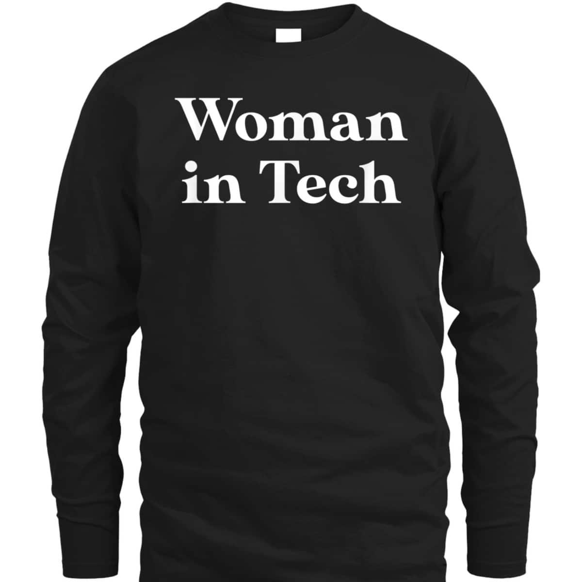 Feminist Programmer Woman In Tech T-Shirt Feminist Programmer Woman In Tech T-Shirt