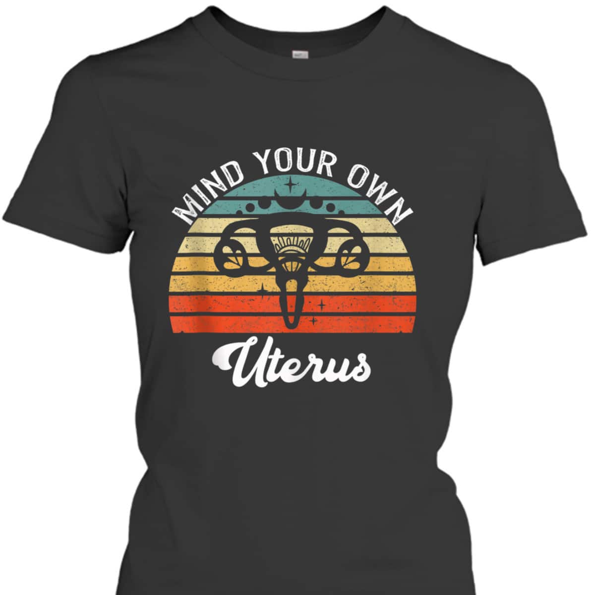 Vintage Mind Your Own Uterus Feminist Pro Choice T-Shirt Vintage Mind Your Own Uterus Feminist Pro Choice T-Shirt