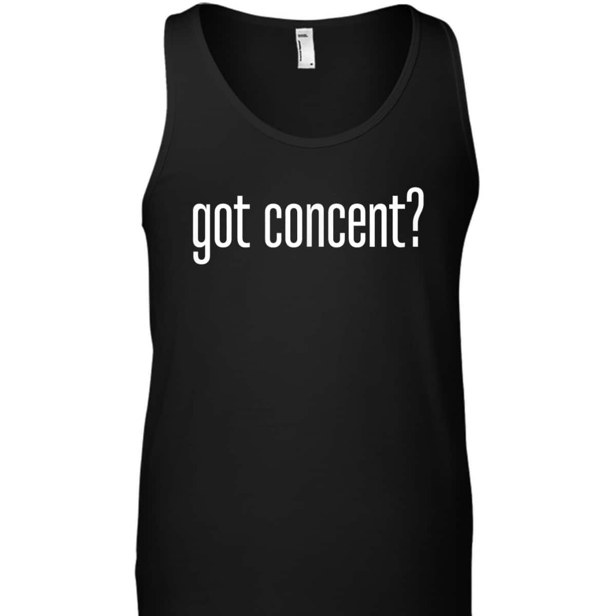 Got Consent Feminist Activist Empowered T-Shirt