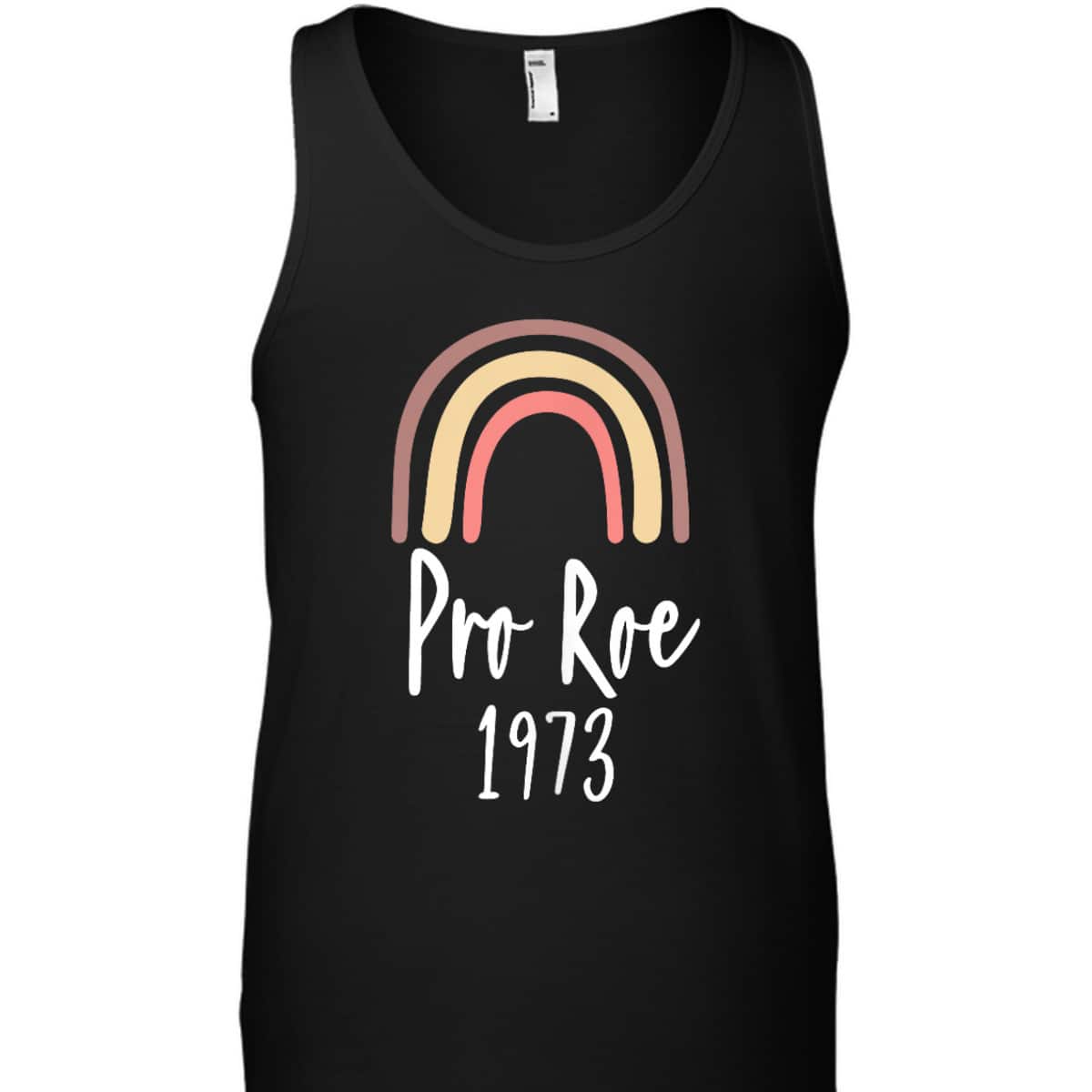 Pro Roe 1973 - Feminism Rights Choice T-Shirt
