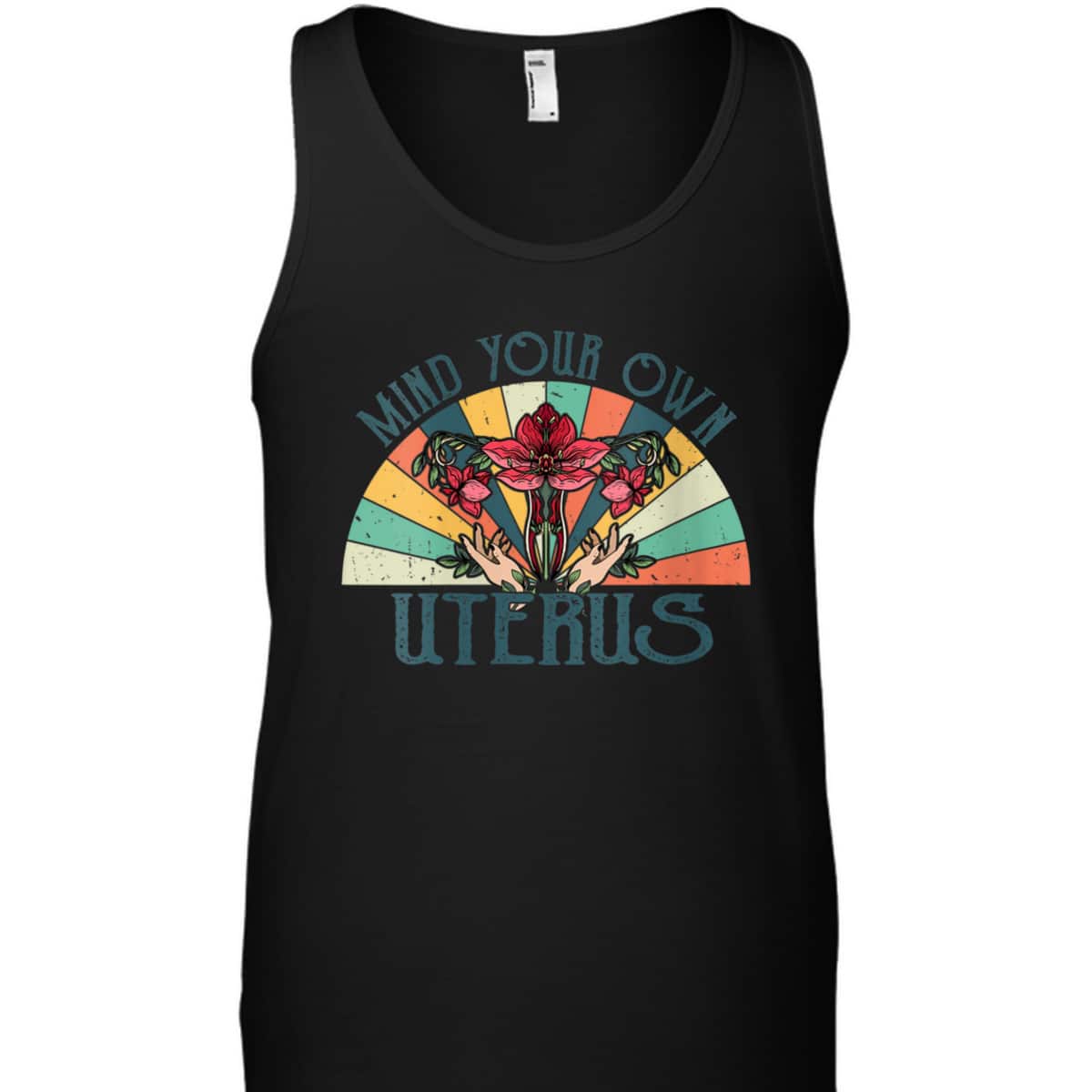 Womens Mind Your Own Uterus Floral My Uterus My Choice Feminist T-Shirt