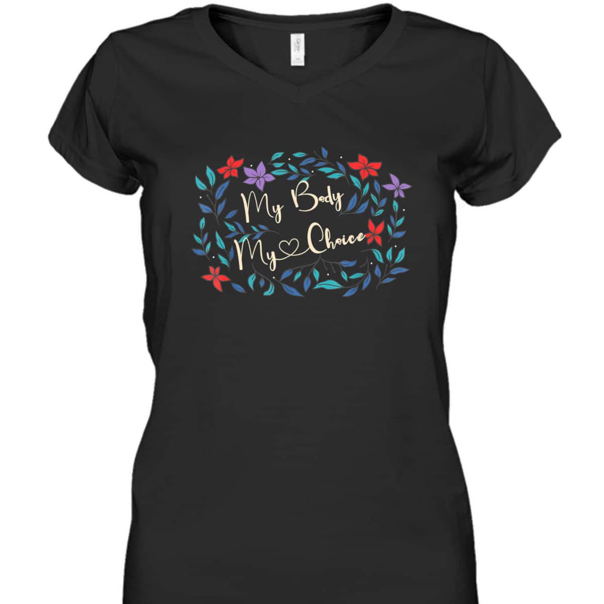 My Body My Choice Feminist Feminism Women Power T-Shirt