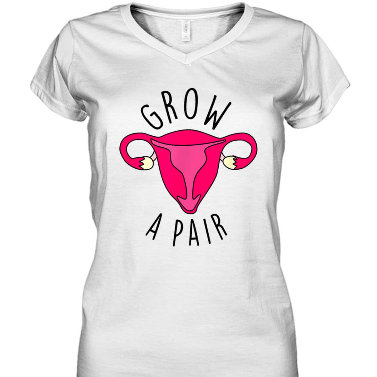 Grow A Pair Uterus Funny Pro Feminism Trendy Feminist Stuff T-Shirt