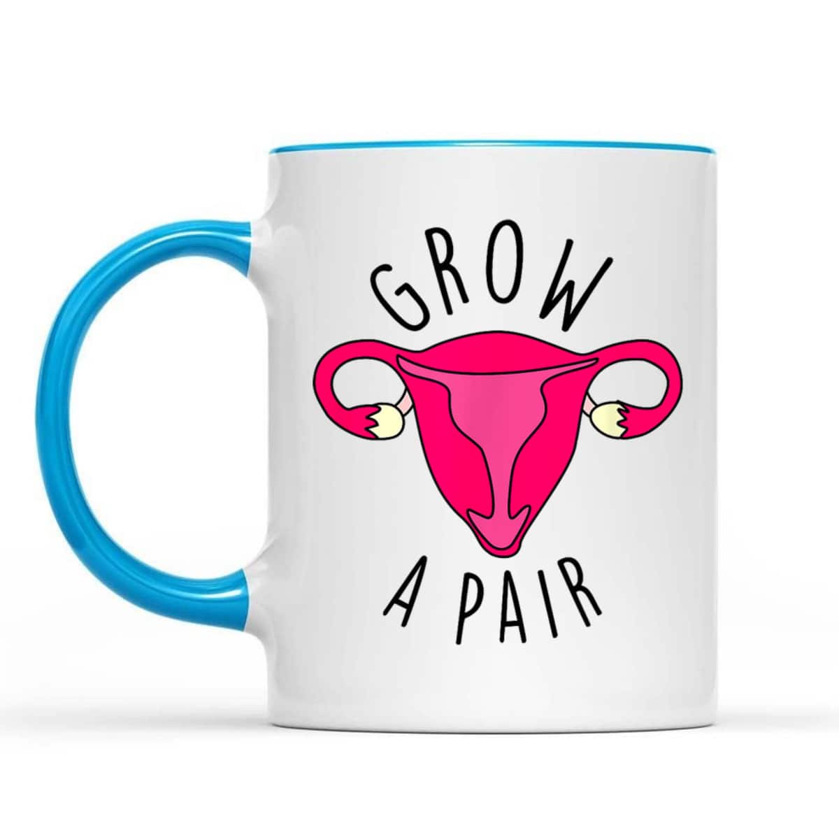 Grow A Pair Uterus Funny Pro Feminism Trendy Feminist Stuff T-Shirt Grow A Pair Uterus Funny Pro Feminism Trendy Feminist Stuff T-Shirt