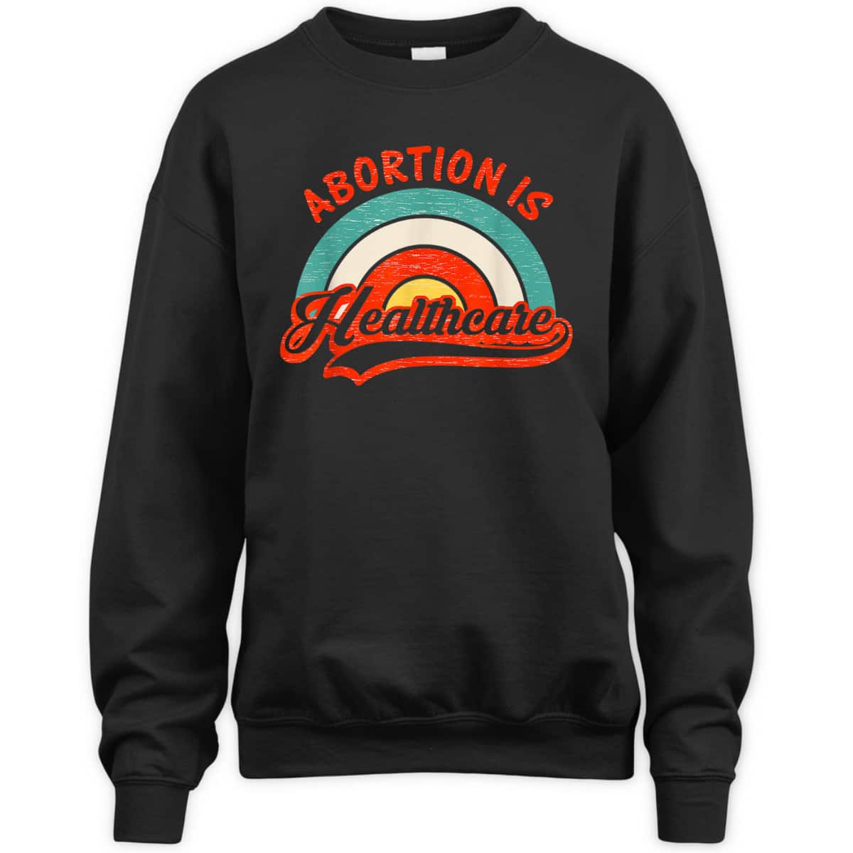 Abortion Is Healthcare Feminist Feminism Retro Pro Choice T-Shirt